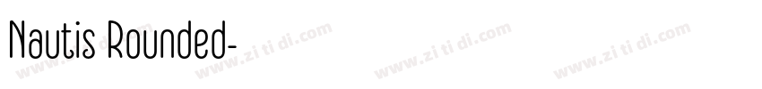 Nautis Rounded字体转换 Nautis Rounded字体转换